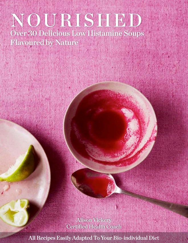 Nourished 30 Delicious Low Histamine Soups Flavoured by Nature Payhip