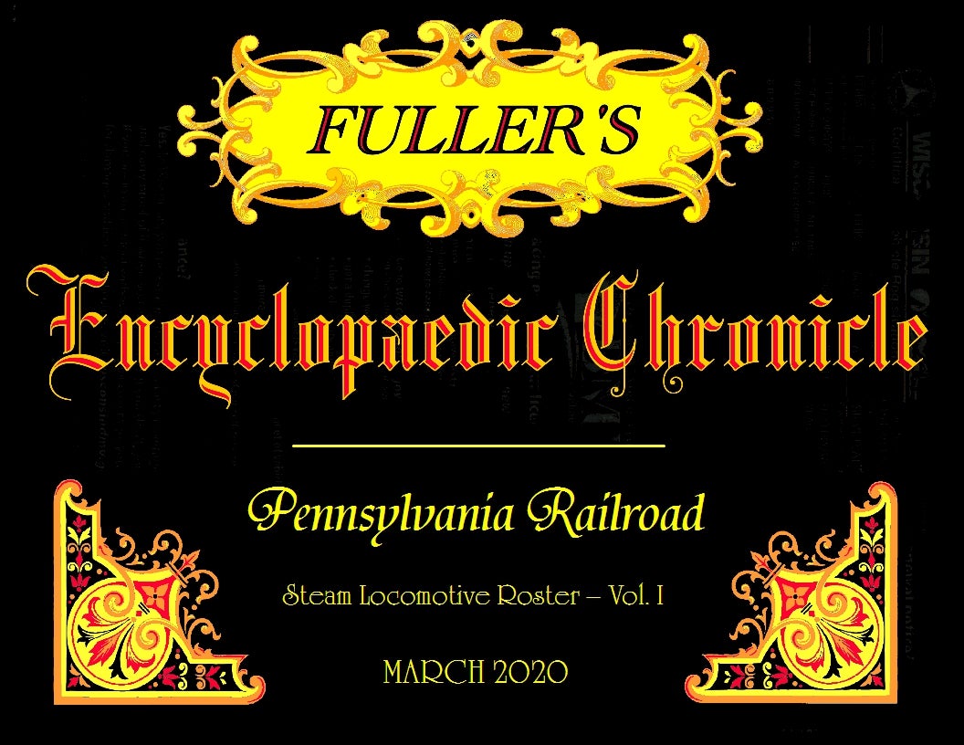 Pennsylvania Railroad Steam Roster Volume 1 March 2020 Payhip