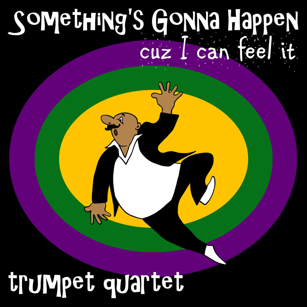 Something Is Gonna Happen Trumpet Quartet Payhip