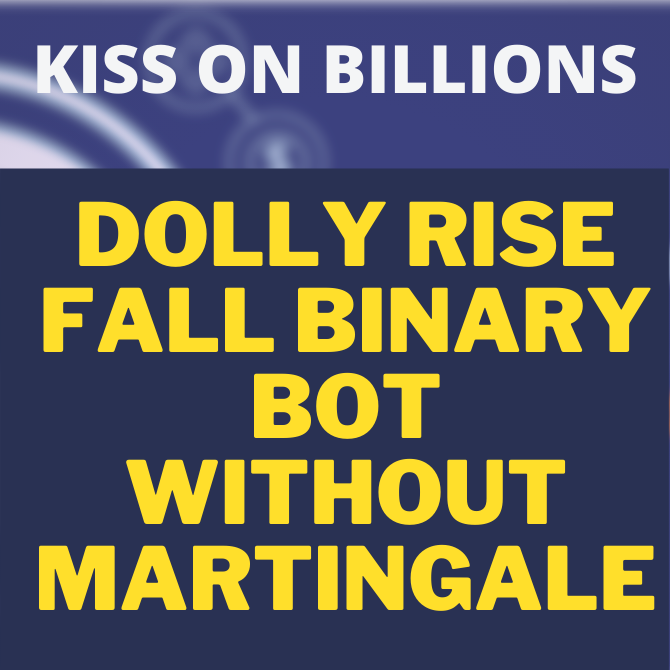Dolly Rise Fall Binary Bot without Martingale Payhip