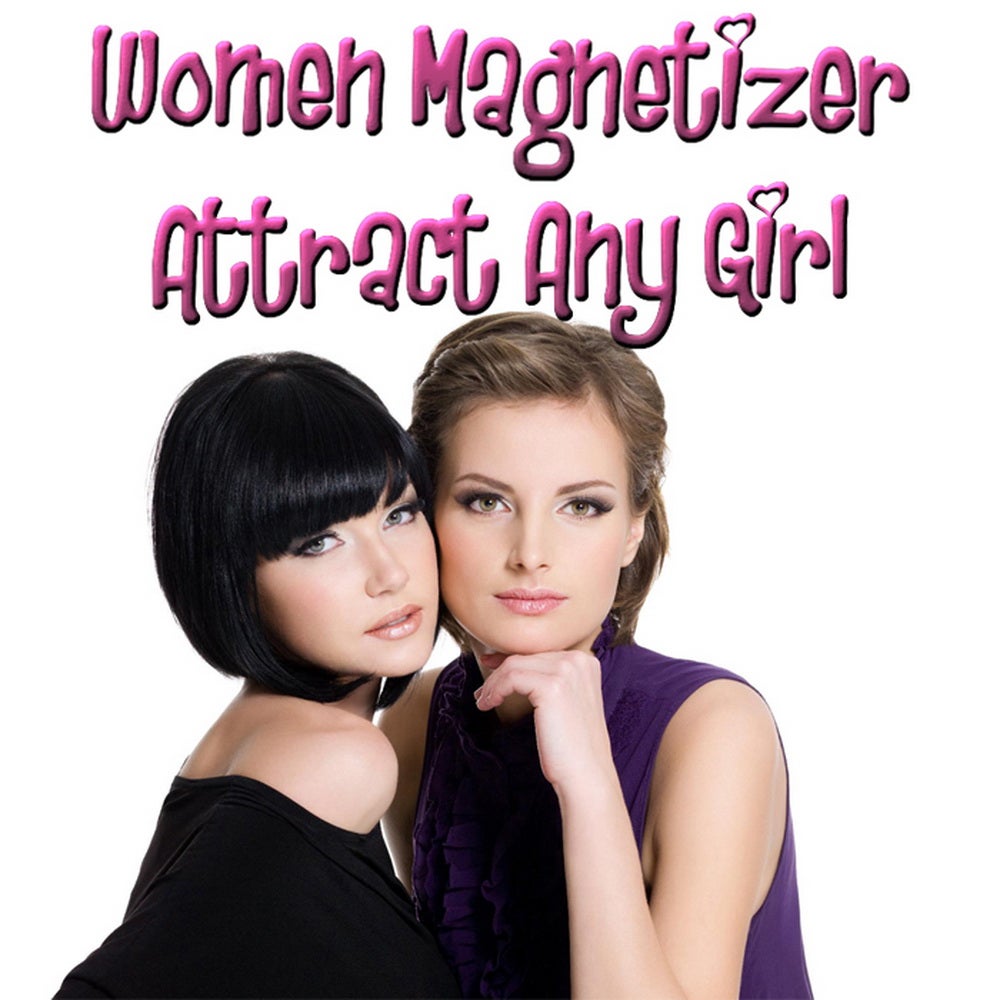 Women Magnetizer Attract Any Girl Mind Movie Payhip