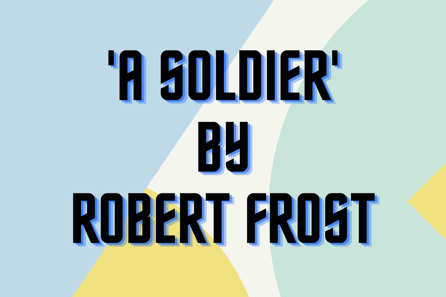'A Soldier' by Robert Frost - Poem Analysis - Payhip