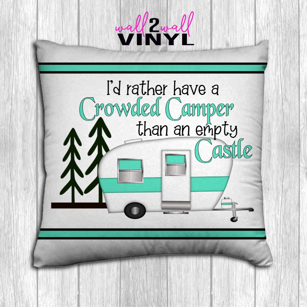 Reviewing I d Rather Have A Crowded Camper Than An Empty Castle Payhip