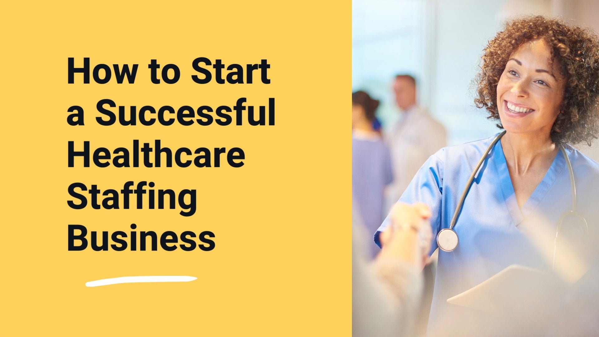 How to Start a Healthcare Staffing Business Complete 3 Day Course
