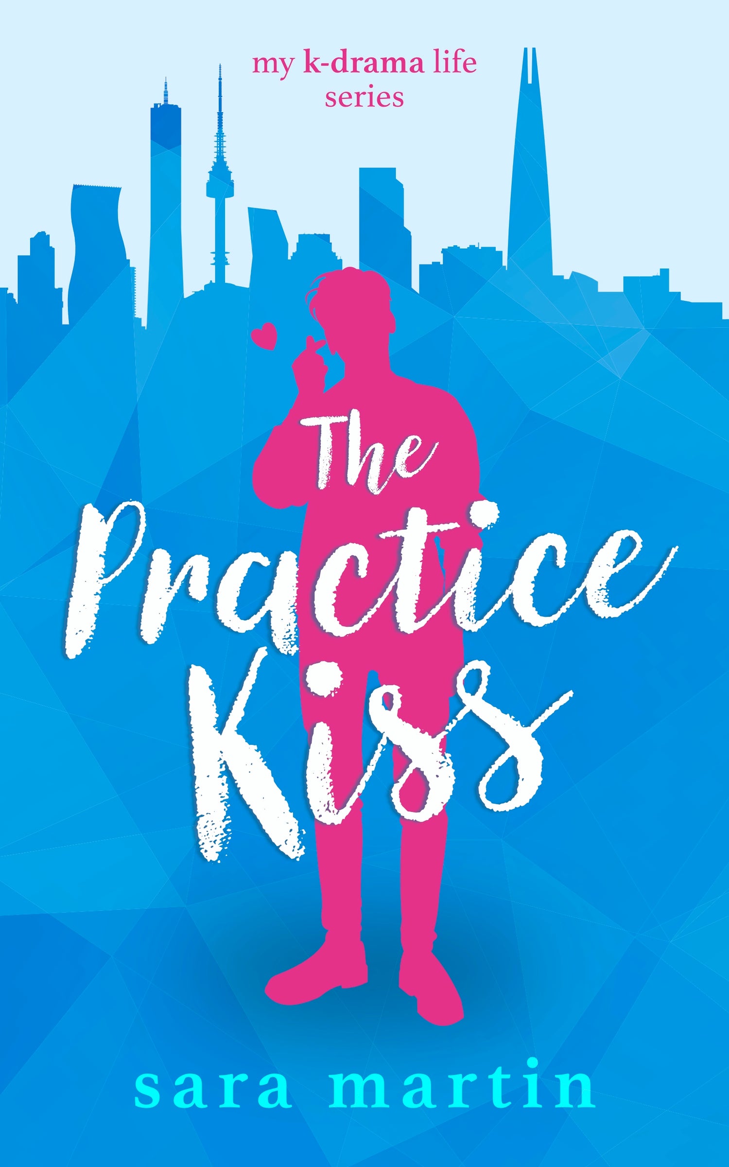 The Practice Kiss by Sara Martin cover image