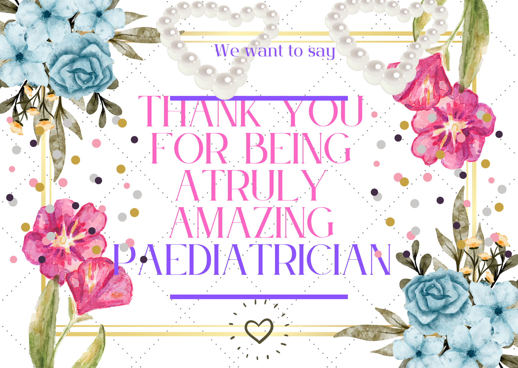 WE WANT TO SAY THANK YOU FOR BEING A TRULY AMAZING OBGYN AND ...