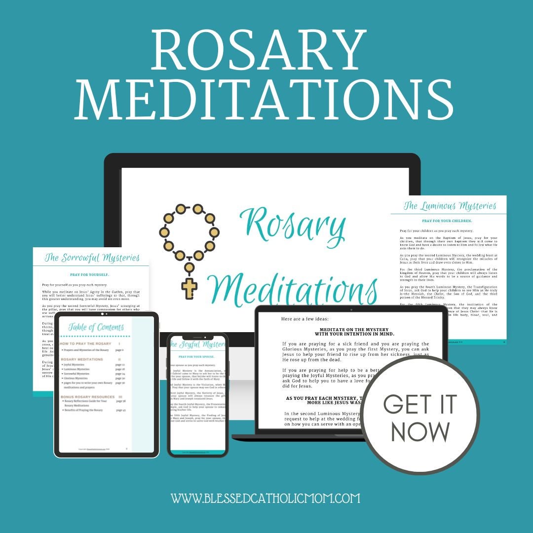 Rosary Reflections Guide for Your Rosary Meditations - Blessed Catholic Mom