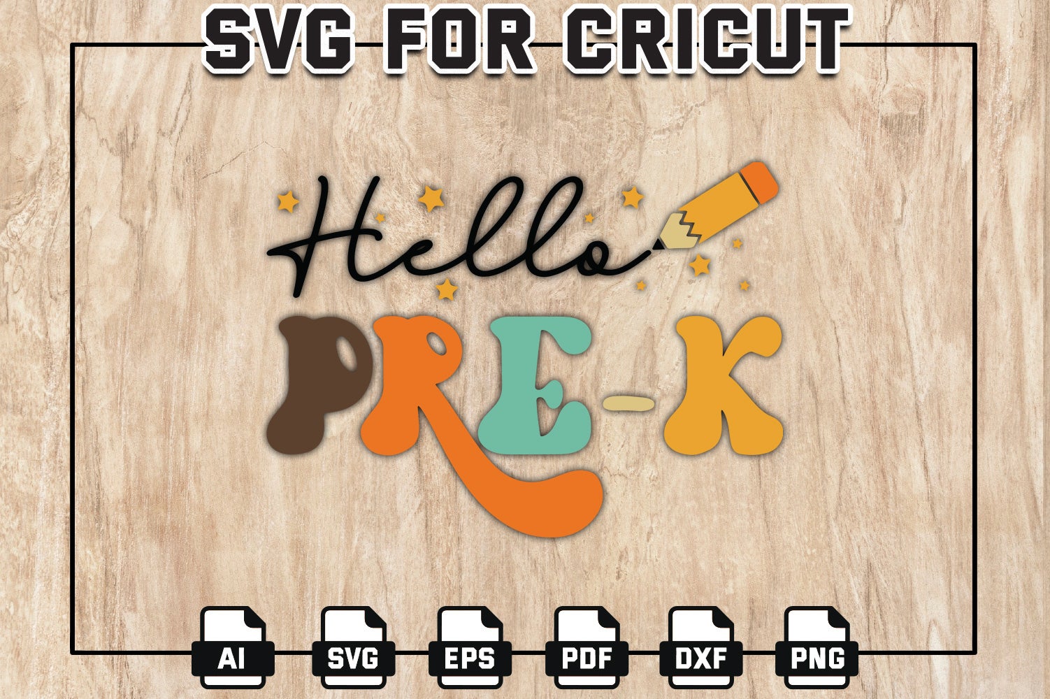 Hello Pre-K Svg, Back to School Svg, Svg Files for Cricut & Silhoutte