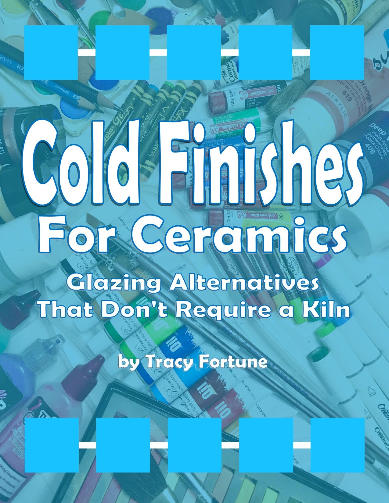 COLD FINISHES FOR CERAMICS Glazing Alternatives That Don't Require a