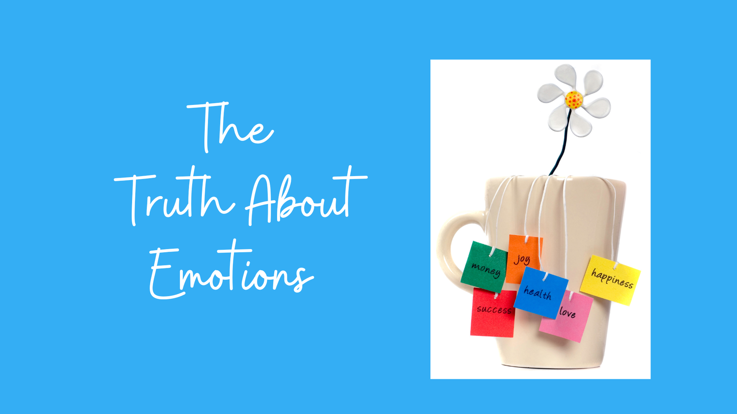 The Truth About Emotions