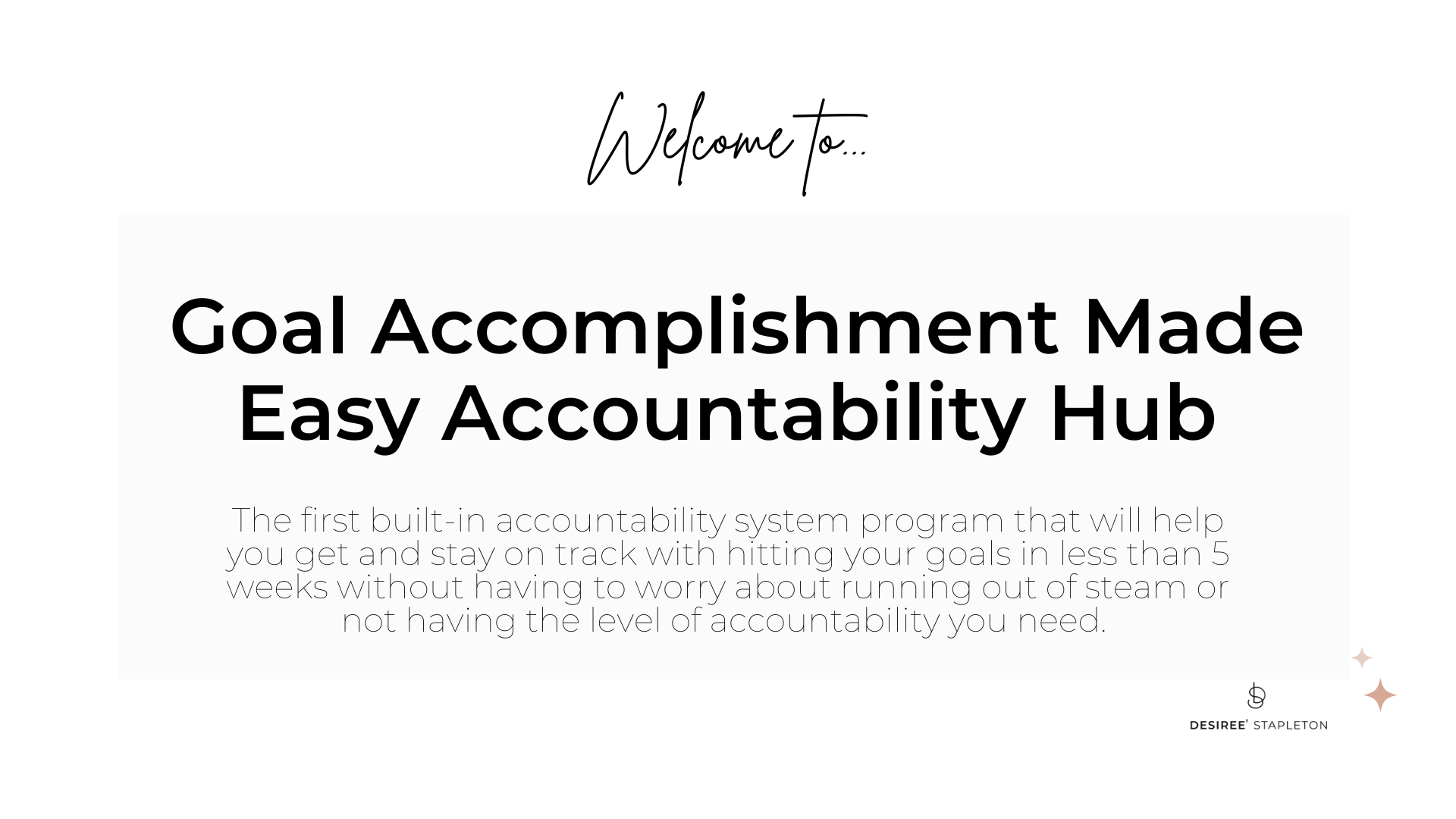 Goal Accomplishment Made Easy Accountability Hub