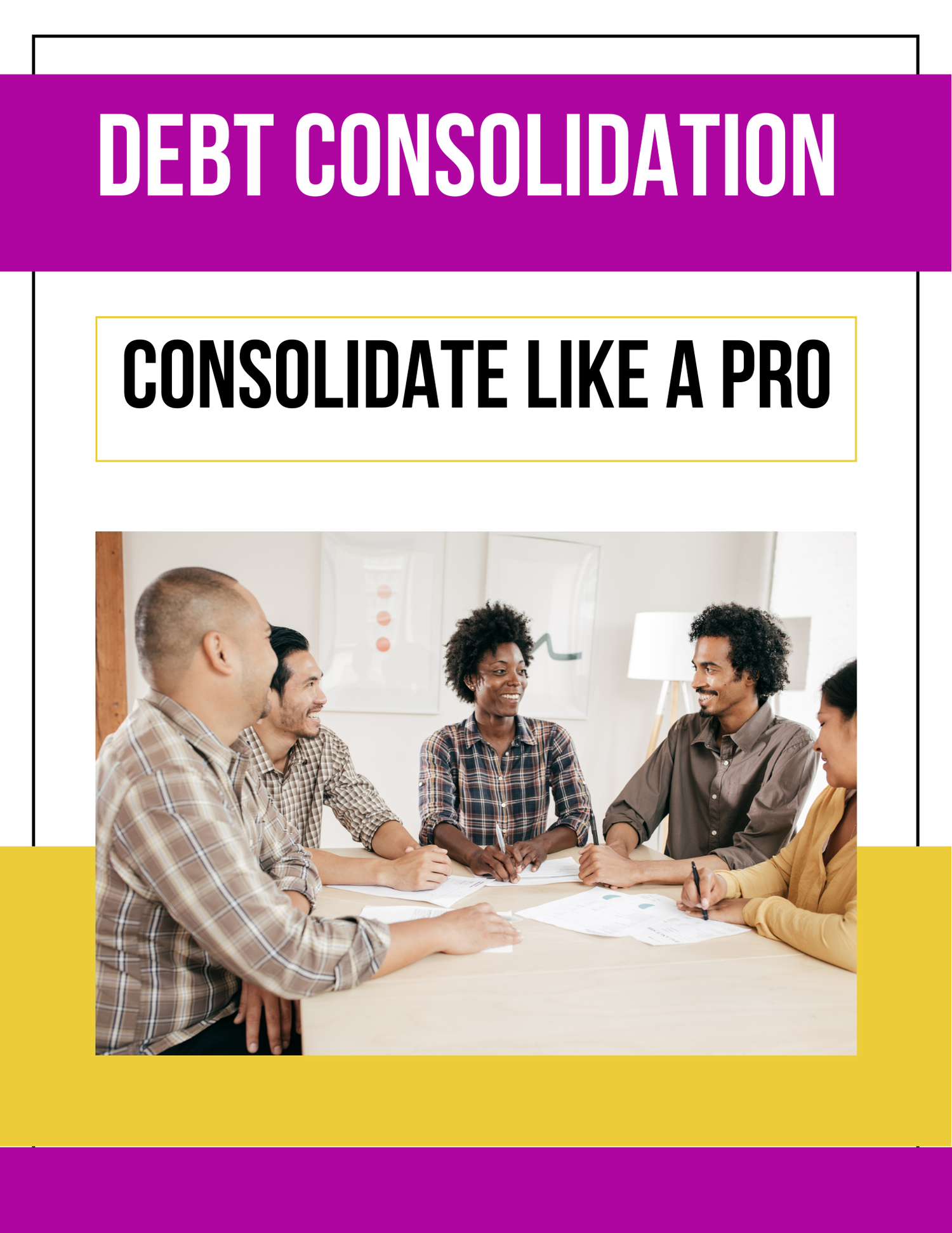 Debt Consolidation Consolidate Like A Pro Payhip