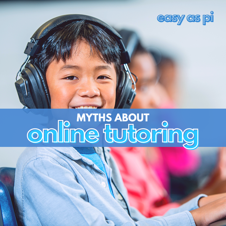 myths about online tutoring easy as pi