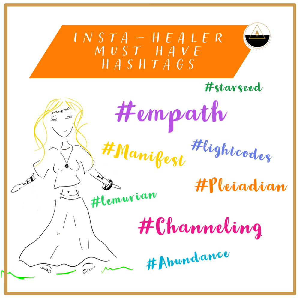 Insta healer must have hasthags. image of a woman in floaty clothes and jewllery surrounded by different new age hashtags