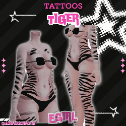 🐅 Tiger Tatts | Egirl + Akii V1 + Zinfit F/M