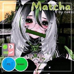 Matcha | Pc+Quest | FT