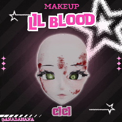 🩸 Lil Blood Makeup | Cici + Starlight + Kiyomi + Furry + Akii
