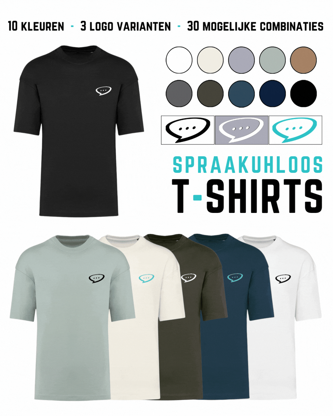 Afbeelding waarin een overzicht wordt gegeven van 6 Spraakuhloos T-shirts. Bovenaan de afbeelding staat "10 kleuren - 3 logo's - 30 mogelijke combinaties". Aan de rechterkant staan de 10 beschikbare kleuren en 3 beschikbare logo's afgebeeld, met daaronder