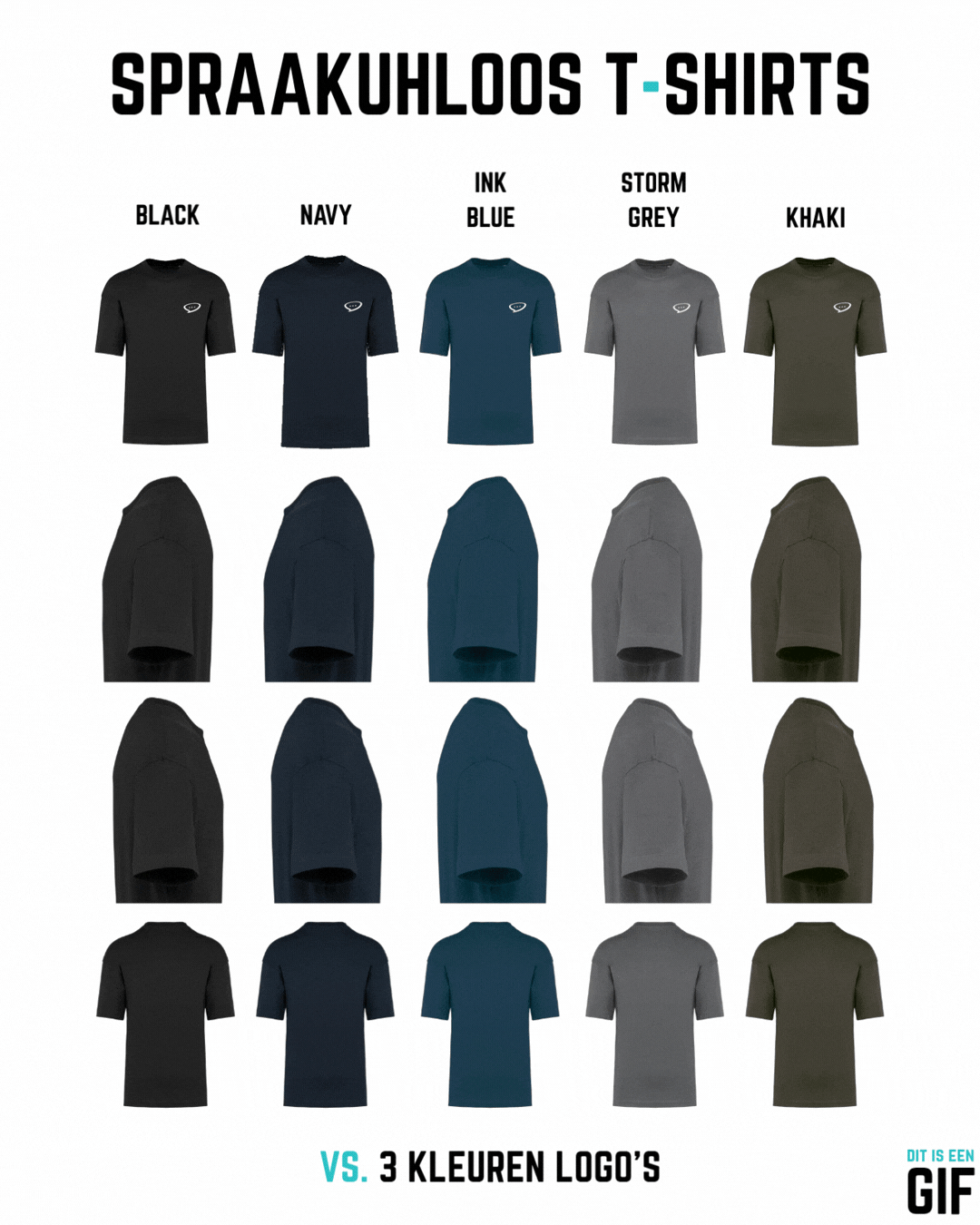 GIF afbeelding waarin een overzicht wordt gegeven van 5 van de 10 beschikbare Spraakuhloos T-shirts, namelijk de donkere kleuren. Van links naar rechts staan de kleuren Black, Navy, Ink Blue, Storm Grey, Khaki. De t-shirts worden in vier perspectieven van
