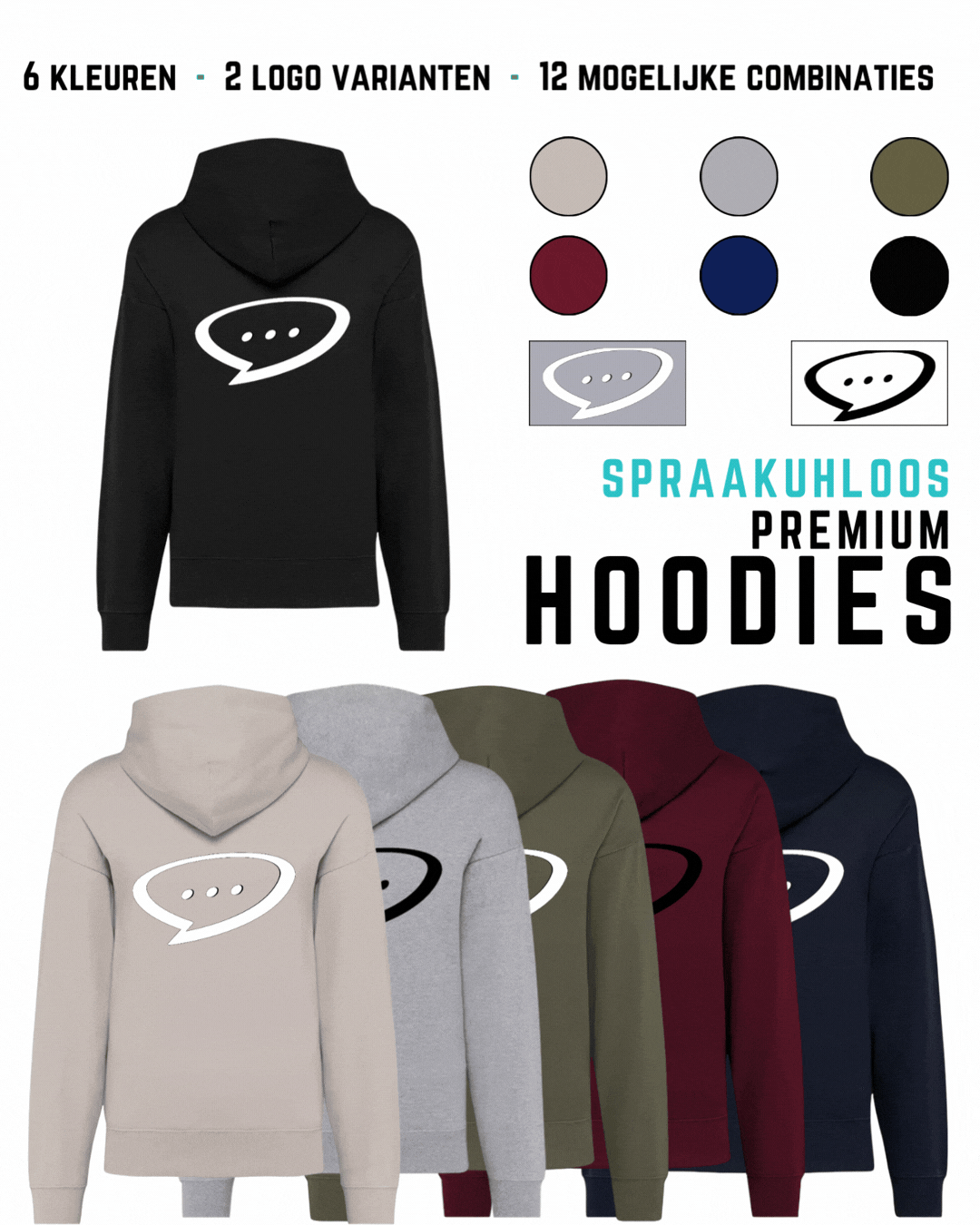 Afbeelding waarin een overzicht wordt gegeven van 6 Spraakuhloos Premium Hoodies. Bovenaan de afbeelding staat "6 kleuren - 2 logos - 12 mogelijke combinaties". Aan de rechterkant staan de 6 beschikbare kleuren en 2 beschikbare logos afgebeeld, met daar