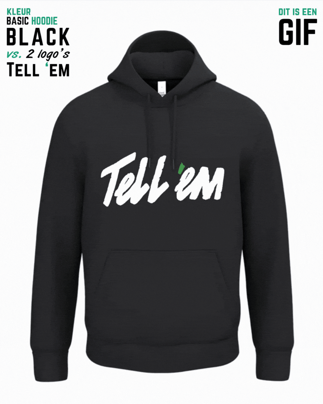 GIF afbeelding waarin een Basic hoodie met een groot Tell em logo op de borst wordt weergegeven op een witte achtergrond. De kleur van het logo wisselt ongeveer elke seconde van wit naar zwart. Daarnaast verandert de kleur van de hoodie elke 3 seconden. Z