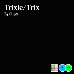 Trix PC/Quest/FT (Femboy/Genderfluid/Female)