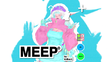 MEEP! | Pc/Quest/FT (NSFW/SFW)